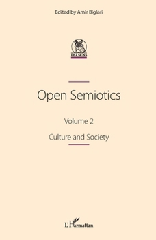 Paperback Open Semiotics. Volume 2: Culture and Society Book