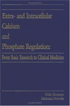 Hardcover Extra- And Intracellular Calcium and Phosphate Regulation: From Basic Research to Clinical Medicine Book