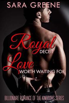Paperback Royal Deceit, Love Worth Waiting For: The Sheikh's London Love Child Book