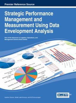 Hardcover Handbook of Research on Strategic Performance Management and Measurement Using Data Envelopment Analysis Book