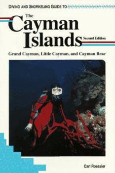 Paperback Diving and Snorkeling Guide to the Cayman Islands: Grand Cayman, Little Cayman, and Cayman Brac Book