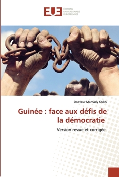Paperback Guinée: face aux défis de la démocratie [French] Book