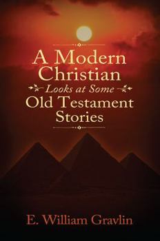 Paperback A Modern Christian Looks at Some Old Testament Stories Book