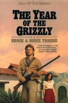The Year of the Grizzly - Book #6 of the Saga of the Sierras