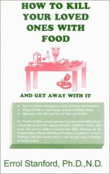 Paperback How to Kill Your Loved Ones with Food and Get Away with It Book