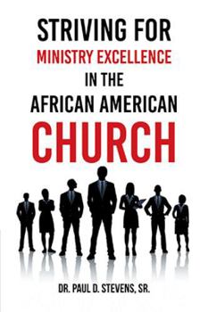 Striving for Ministry Excellence in the African American Church