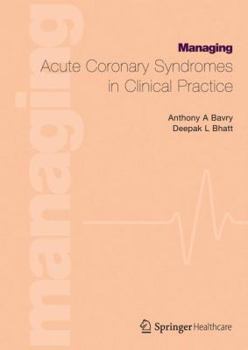 Paperback Managing Acute Coronary Syndromes in Clinical Practice Book
