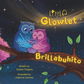 Little Glowlet / Brillabuhito: English - Español (Spanish Edition)