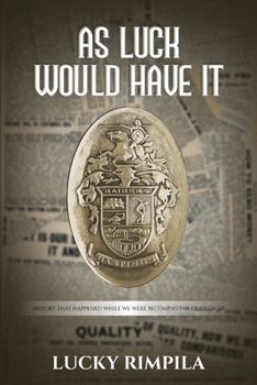 Paperback As Luck Would Have It: History That Happened While We Were Becoming The Class Of '68 Book