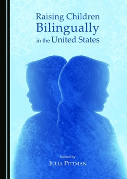Hardcover Raising Children Bilingually in the United States Book