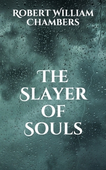 Paperback The Slayer of Souls Book