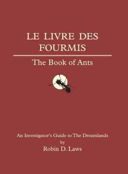 The Book of Ants: An Investigator's Guide to the Dreamlands - Book  of the Trail of Cthulhu RPG