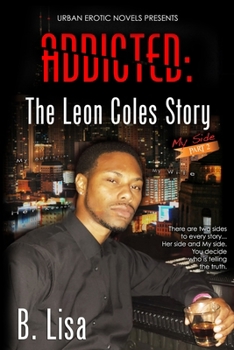 Paperback Addicted: The Leon Coles Story - My Side - Part 2 Book