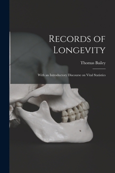 Paperback Records of Longevity: With an Introductory Discourse on Vital Statistics Book