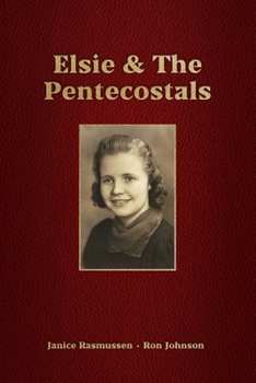 Paperback Elsie & The Pentecostals Book