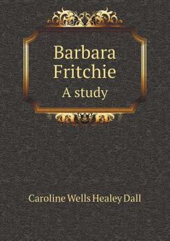 Paperback Barbara Fritchie A study Book