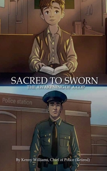 Hardcover Sacred to Sworn The Awakening of a Cop Book