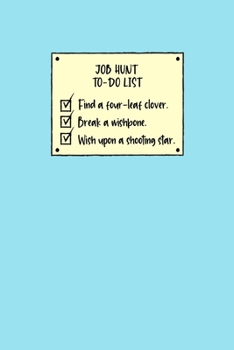 Paperback Job Hunt To-Do List: Job Finder Log Book, Job Hunt, Resume Writing Tips, Interview Planner Book