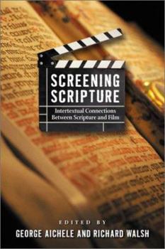Screening Scripture: Intertexual Connections Between Scripture and Film