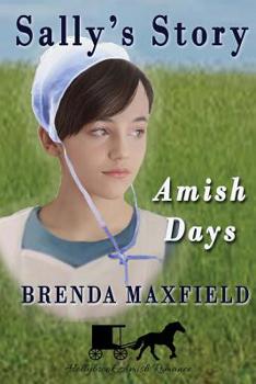 Paperback Amish Days: Sally's Story: Amish Romance Boxed Set Book