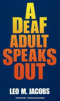 Paperback A Deaf Adult Speaks Out Book