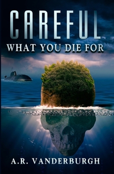 Paperback Careful What You Die For Book