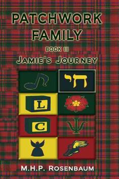 Paperback Patchwork Family Book III: Jamie's Journey Book