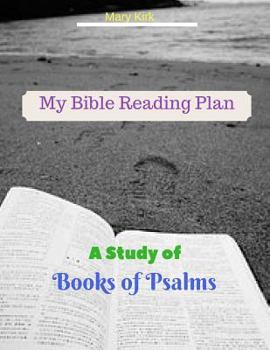 Paperback My Bible Reading Plan: A Study of Book of Psalms Book