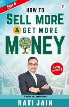 Paperback How To Sell More Get More Money [Hindi] Book