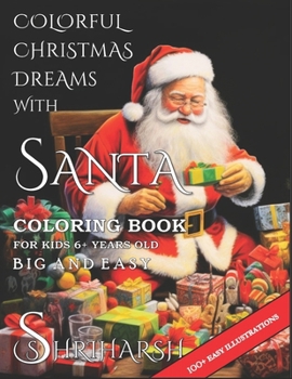 Paperback Colorful Christmas Dreams With Santa - Easy Book