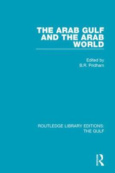 Paperback The Arab Gulf and the Arab World Book