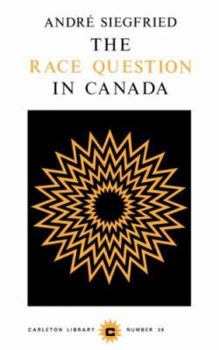 Paperback The Race Question in Canada: Volume 29 Book