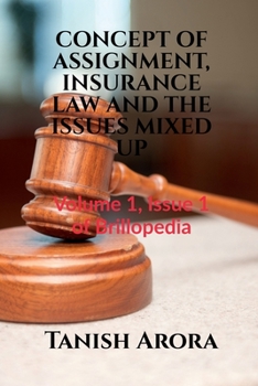 Paperback Concept of Assignment, Insurance Law and the Issues Mixed Up Book