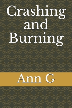 Paperback Crashing and Burning Book