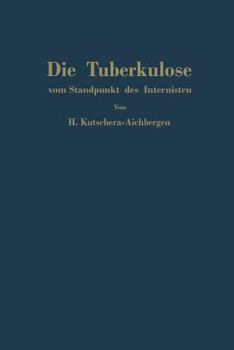 Paperback Die Tuberkulose Vom Standpunkt Des Internisten [German] Book