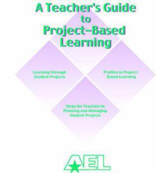 Paperback A Teacher's Guide to Project-Based Learning Book