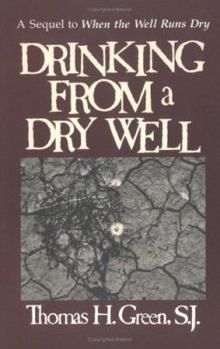 Paperback Drinking from a Dry Well Book