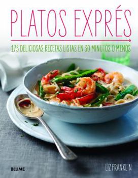 Paperback Platos Expres: 175 Deliciosas Recetas Listas En 30 Minutos O Menos [Spanish] Book