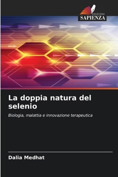 Paperback La doppia natura del selenio [Italian] Book