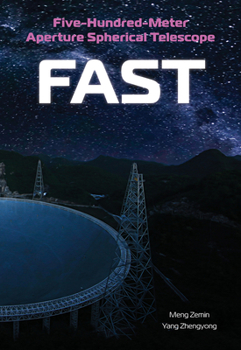 Hardcover Five-Hundred-Meter Aperture Spherical Telescope (Fast): The History and Construction of the World's Largest Radio Telescope Book