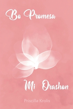 Paperback Bo Promesa Mi Orashon [Papiamento] Book