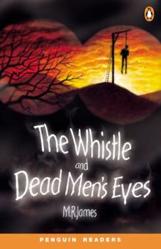 Paperback The Whistle and Dead Men's Eyes: Level 2 (Penguin Readers (Graded Readers)) Book
