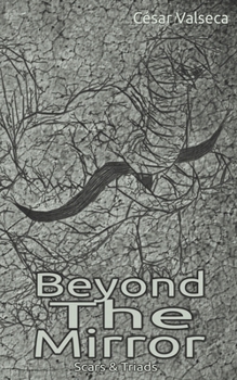 Paperback Beyond the Mirror: Scars & Triads Book