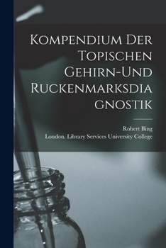 Paperback Kompendium Der Topischen Gehirn-und Ruckenmarksdiagnostik Book