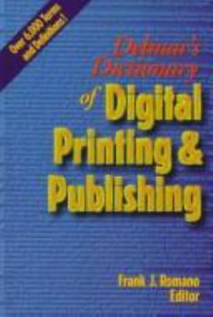 Paperback Delmar's Dictionary of Digital Printing and Publishing Book