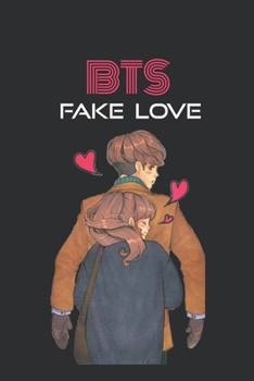 BTS Fake Love Notebook: K-pop 110 Lined Pages Journal & Notebook, Kpop accessories, Kpop gift, unique gifts for teenage girls (K-pop :Lovers, Fans, ... GirlFriend, Daughter, Sister,music,BTS)