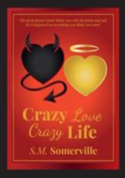 Paperback Crazy Love, Crazy Life Book