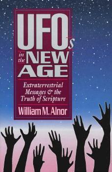 Paperback UFOs in the New Age: Extraterrestrial Messages and the Truth of Scripture Book