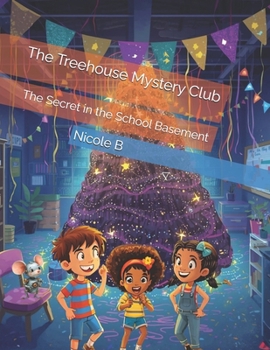 Paperback The Treehouse Mystery Club: The Secret in the School Basement Book