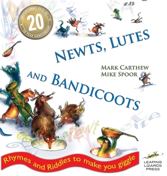 Hardcover Newts, Lutes and Bandicoots: Rhymes and Riddles to Make You Giggle Book